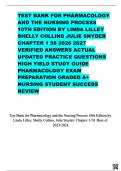 TEST BANK FOR PHARMACOLOGY AND THE NURSING PROCESS 10TH EDITION BY LINDA LILLEY SHELLY COLLINS JULIE SNYDER CHAPTER 1 58 2026 2027 VERIFIED ANSWERS ACTUAL UPDATED PRACTICE QUESTIONS HIGH YIELD STUDY GUIDE PHARMACOLOGY EXAM PREPARATION GRADED A&plus; NURSING ST