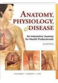 Test Bank for Anatomy&comma; Physiology&comma; and Disease&colon; An Interactive Journey for Health Professions&comma; 2nd Edition &lpar;Colbert&comma; Ankney & Lee&rpar; &vert; 2026&sol;2027 Latest Update