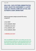 WGU D330 - DATA SYSTEMS ADMINISTRATION &NewLine;EXAM &vert; OBJECTIVE ASSESSMENT 2 &vert; &lbrace;LATEST &NewLine;2026&sol; 2027 UPDATE&rcub; COMPLETE ACTUAL AND &NewLine;AUTHENTIC EXAM &vert; BRAND NEW&excl; 