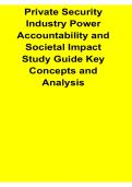 Private Security Industry Power Accountability and Societal Impact Study Guide Key Concepts 2025&sol; 2026 Complete Security Certification Preparation Material