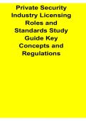 Private Security Industry Licensing Roles and Standards Study Guide Key Concepts and Regulations 2025&sol; 2026 Complete Security Certification Preparation Material