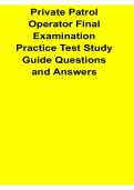 Private Patrol Operator Final Examination Practice Test Study Guide Questions and Answers 2025&sol; 2026 Complete Security Certification Preparation Material