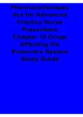 Pharmacotherapeutics for Advanced Practice Nurse Prescribers Chapter 19 Drugs Affecting the Endocrine System Study Guide 2025&sol; 2026 Complete Advanced Nursing Pharmacology Preparation Material