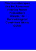 Pharmacotherapeutics for Advanced Practice Nurse Prescribers Chapter 34 Dermatological Conditions Study Guide 2025&sol; 2026 Complete Advanced Nursing Pharmacology Preparation Material