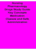 Nursing Pharmacology Drugs Study Guide Key Concepts Medication Classes and Safe Administration 2025&sol; 2026 Complete Nursing Pharmacology Preparation Material
