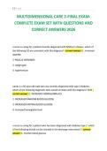 MULTIDIMENSIONAL CARE 2-FINAL EXAMCOMPLETE EXAM SET WITH QUESTIONS AND&NewLine;CORRECT ANSWERS 2026