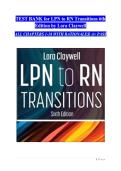TEST BANK for LPN to RN Transitions 6th &NewLine;Edition by Lora Claywell &NewLine;ALL CHAPTERS 1-18 WITH RATIONALES&vert; A&plus; PASS