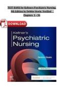TEST BANK for Keltners Psychiatric Nursing&comma;  &NewLine;9th Edition by Debbie Steele&comma; Verified    &NewLine;Chapters 1 &ndash; 36