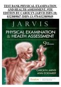 Physical Examination and Health Assessment 9th Edition by Carolyn Jarvis &ndash; Complete Test Bank with Practice Questions and Answer Explanations
