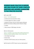 EVIDENCE BASED PRACTICE IN NURSING&NewLine;AND HEALTHCARE TEST BANK COMPLETE&NewLine;QUESTIONS AND ANSWERS GUARANTEED&NewLine;TO PASS PRACTICE SOLUTION&NewLine;