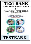 Community Health Nursing A Canadian Perspective 5th Edition Test Bank &ndash; Stamler & Yiu &ndash; Complete All Chapters &ndash; Verified Answers&NewLine;