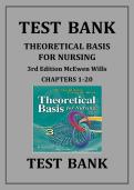 TEST BANK &NewLine;THEORETICAL BASIS &NewLine;FOR NURSING &NewLine;3rd Edition McEwen Wills &NewLine;CHAPTERS 1-20 