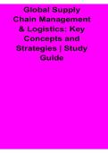 Global Supply Chain Management and Logistics Key Concepts and Strategies Study Guide 2025&sol; 2026 Complete Operations and Supply Chain Preparation Material