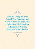Nur 283 Comp 3 Latest Actual Test Questions and Correct Answers 2025-2026 &sol; Galen Nur 283 Transition to Registered Nursing Practice Comp 3 Review