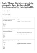 Chapter 17 Dosage Calculations and medication&NewLine;administration Exam &vert; Questions with 100&percnt;&NewLine;Correct Answers &vert; Verified &vert; Latest Update 2026