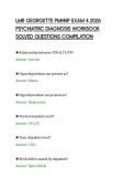 LMR GEORGETTE PMHNP EXAM 4 2026&NewLine;PSYCHIATRIC DIAGNOSIS WORKBOOK&NewLine;SOLVED QUESTIONS COMPILATION&NewLine;
