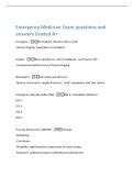 Emergency Medicine Exam questions and&NewLine;answers Graded A&plus;&NewLine;Emergent -Immediate threat to life or limb&NewLine;-Hemorrhaging&comma; traumatic car accidents&NewLine;Urgent -Seen quickly but not immediately- no threat to life&NewLine;-complex lacerations but not hemorrhaging&NewLine;Nonurgent