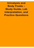 Urinalysis and Body Fluids Study Guide Lab Interpretation and Practice Questions 2025&sol; 2026 with Solution Manual Clinical Laboratory Science Exam Prep and Certification Review