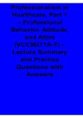 Professionalism in Healthcare Part 1 Professional Behavior Attitude and Attire VCCM271A-T Lecture Summary 2025&sol; 2026 Healthcare Professional Conduct and Ethics Review