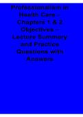 Professionalism in Health Care Chapters 1 and 2 Objectives Lecture Summary and Practice Questions 2025&sol; 2026 with Solution Manual Healthcare Ethics and Professional Conduct Exam Review