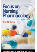 Focus on Nursing Pharmacology &lpar;8th Ed&period;&rpar; &ndash; Karch Complete Test Bank