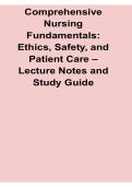 Comprehensive Nursing Fundamentals Ethics Safety and Patient Care Lecture Notes and Study Guide 2025&sol; 2026 Nursing Ethics and Clinical Safety Review