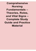 Comprehensive Nursing Fundamentals Theories Roles and Vital Signs Complete Study Guide 2025&sol; 2026 Nursing Assessment and Clinical Foundations Exam Review