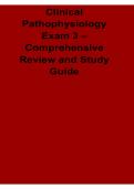 Clinical Pathophysiology Exam 3 Comprehensive Review and Study Guide 2025&sol; 2026 Disease Mechanisms and Systems-Based Exam Prep