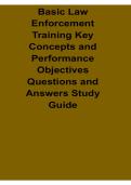 Basic Law Enforcement Training Key Concepts and Performance Objectives Questions and Answers Study Guide 2025&sol; 2026 Police Academy Certification Exam Prep