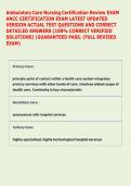 Ambulatory Care Nursing Certification Review EXAM &NewLine;ANCC CERTIFICATION EXAM LATEST UPDATED &NewLine;VERSION ACTUAL TEST QUESTIONS AND CORRECT &NewLine;DETAILED ANSWERS &lpar;100&percnt; CORRECT VERIFIED &NewLine;SOLUTIONS&rpar; &vert;GUARANTEED PASS&period; &lpar;FULL REVISED &NewLine;EXAM&rpar;