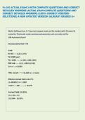 Fin 305 ACTUAL EXAM 2 WITH COMPLETE QUESTIONS AND CORRECT &NewLine;DETAILED ANSWERSACTUAL EXAM COMPLETE QUESTIONS AND &NewLine;CORRECT DETAILED ANSWERS &lpar;100&percnt; CORRECT VERIFIED &NewLine;SOLUTIONS&rpar; A NEW UPDATED VERSION &vert;ALREADY GRADED A&plus; 