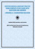 CERTIFIED MEDICAL ASSISTANT PRACTICE EXAM COMPLETE STUDY GUIDE WITH QUESTIONS AND ANSWERS
