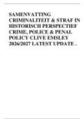 SAMENVATTING&NewLine;CRIMINALITEIT & STRAF IN&NewLine;HISTORISCH PERSPECTIEF&NewLine;CRIME&comma; POLICE & PENAL&NewLine;POLICY CLIVE EMSLEY&NewLine;2026&sol;2027 LATEST UPDATE &period;