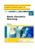 TEST BANK FOR Basic Geriatric Nursing&comma; 8th Edition by PATRICIA A&period; WILLIAMS&comma; Chapters 1- 20 Questions and Answers Latest Versions Top Rated  