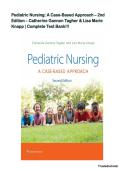 Pediatric Nursing&colon; A Case-Based Approach &ndash; 2nd Edition &ndash; Catherine Gannon Tagher and Lisa Marie Knapp &vert; Complete Test Bank &lpar;All Chapters&rpar; &vert; Case-Based Practice Questions & Answers&excl;