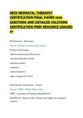 NICU NEONATAL THERAPIST&NewLine;CERTIFICATION FINAL PAPER 2026&NewLine;QUESTIONS AND DETAILED SOLUTIONS&NewLine;CERTIFICATION PREP RESOURCE GRADED&NewLine;A&plus;