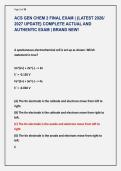 ACS GEN CHEM 2 FINAL EXAM &vert; &lbrace;LATEST 2026&sol; &NewLine;2027 UPDATE&rcub; COMPLETE ACTUAL AND &NewLine;AUTHENTIC EXAM &vert; BRAND NEW&excl; 