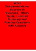 WGU Fundamentals for Success in Business Study Guide Lecture Summary and Practice Questions 2025&sol; 2026