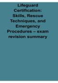 Lifeguard Certification Skills Rescue Techniques and Emergency Procedures Exam Revision Summary 2025&sol; 2026