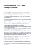Addiction Studies Exam 1 with Complete Solutions