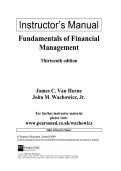 Fundamentals of Financial Management &lpar;13th Ed&period;&rpar; &ndash; Van Horne Instructor's Manual