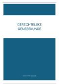 Samenvatting Gerechtelijke Geneeskunde &vert; UGent &vert; 2025&sol;26