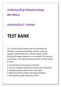 Understanding Pathophysiology 8th Edition Test Bank by Sue E&period; Huether &vert; Advanced Clinical MCQs&comma; Higher-Order Pathophysiology & Integrated Rationales for Nursing&comma; NCLEX & Medical Exam Prep