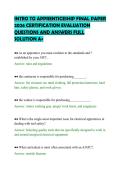 INTRO TO APPRENTICESHIP FINAL PAPER&NewLine;2026 CERTIFICATION EVALUATION&NewLine;QUESTIONS AND ANSWERS FULL&NewLine;SOLUTION A&plus;&NewLine;