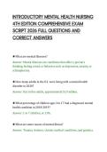 INTRODUCTORY MENTAL HEALTH NURSING&NewLine;4TH EDITION COMPREHENSIVE EXAM&NewLine;SCRIPT 2026 FULL QUESTIONS AND&NewLine;CORRECT ANSWERS&NewLine;