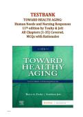 TEST BANK for Toward Healthy Aging 11th Edition by Touhy & Jett &vert; Complete Guide for Gerontological Nursing &lpar;All Chapters 1-35&rpar;