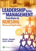 TEST BANK FOR Leadership Roles and Management Functions in Nursing&colon; Theory and Application&comma; 10th Edition by Bessie L&period; Marquis&vert;&vert; ISBN&colon; 978-1975139216 &vert;&vert; ALL CHAPTERS COVERED &vert;&vert; A&plus; MATERIAL &vert;&vert;&NewLine;