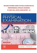 SEIDEL'S GUIDE TO PHYSICAL EXAMINATION 10TH EDITION BY JANE W&period; BALL & JOYCE E&period; DAINS &ndash; CHAPTERS 1&ndash;26 COMPLETE TEST BANK WITH PRACTICE QUESTIONS AND ANSWERS