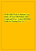 NURS 2026 Week 8 i-Human Case &NewLine;Study&colon; 45-Year-Old Patient with &NewLine;Cough and Fever - Latest 2025&sol;2026 &NewLine;Guide for Passing First Try
