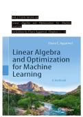 Solution Manual for Linear Algebra and Optimization for Machine Learning &lpar;1st Edition&rpar; by Charu C&period; Aggarwal &ndash; Chapters 1&ndash;11 Complete Solutions Guide